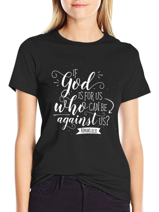 If God is for us T-Shirt