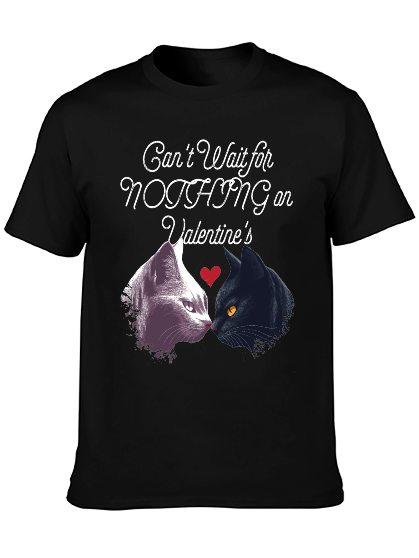 Valentines Cats T-Shirt: Cant Wait for Nothing!