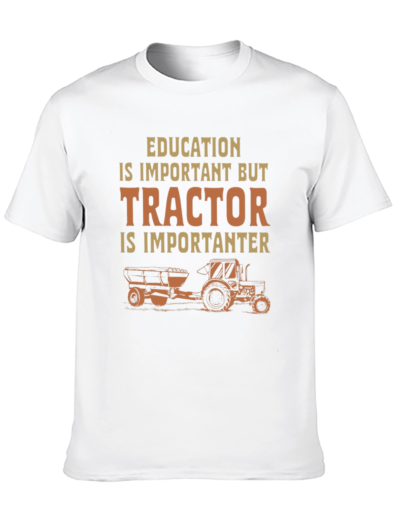 Education Tractor Humor T-Shirt