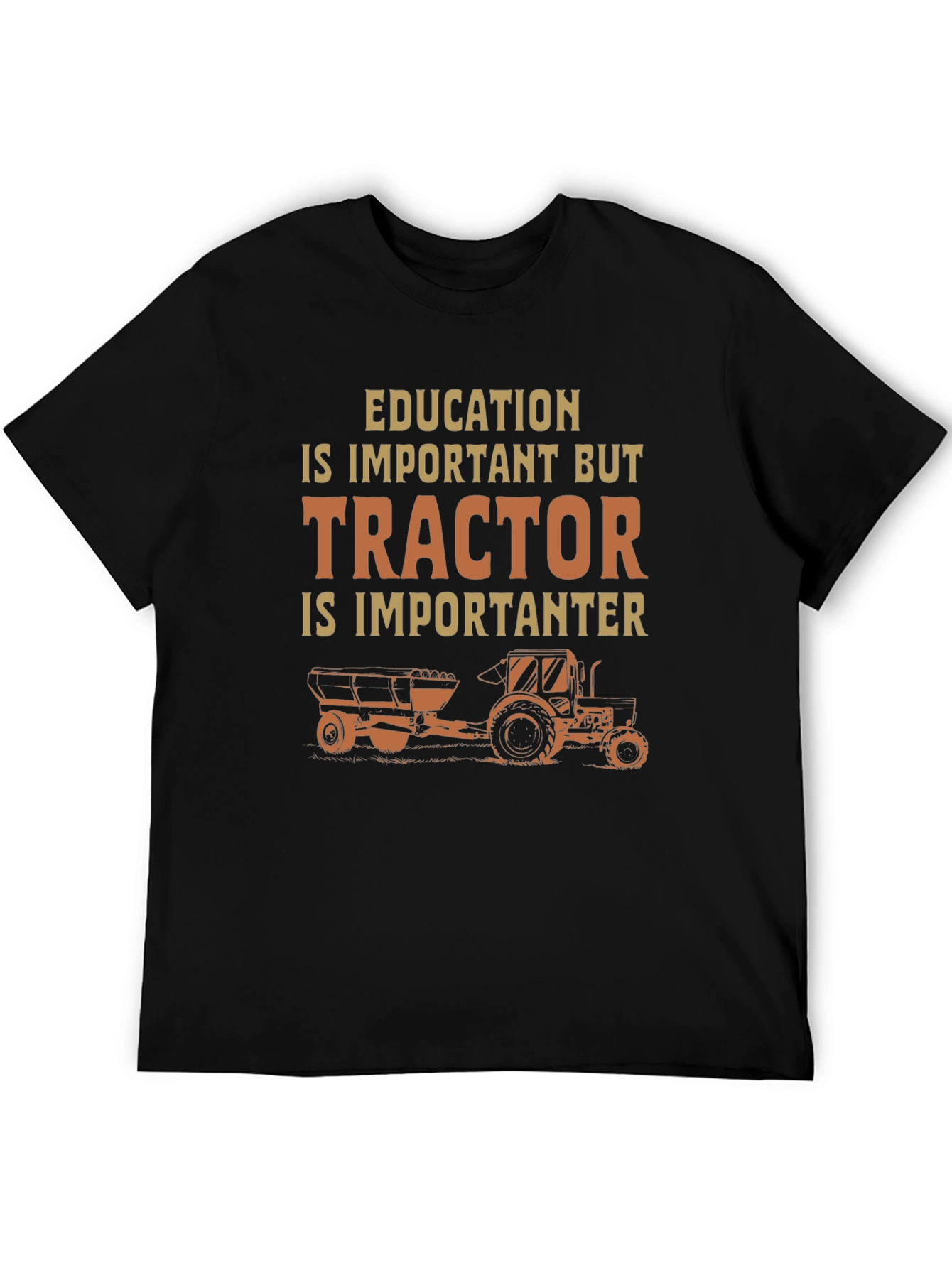 Education Tractor Humor T-Shirt
