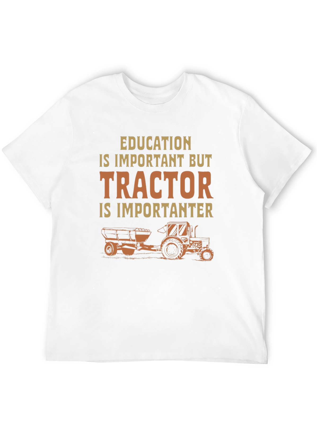 Education Tractor Humor T-Shirt